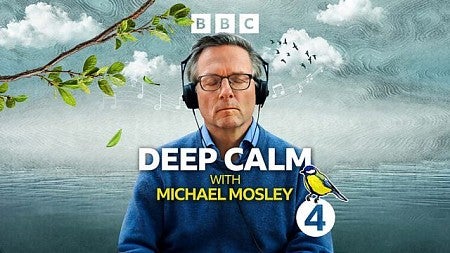 a person wearing headphones with his eye clothes and words that say Deep Calm with Michael Mosley
